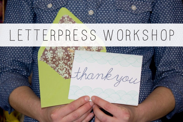 Thank You Class Letterpress Workshop